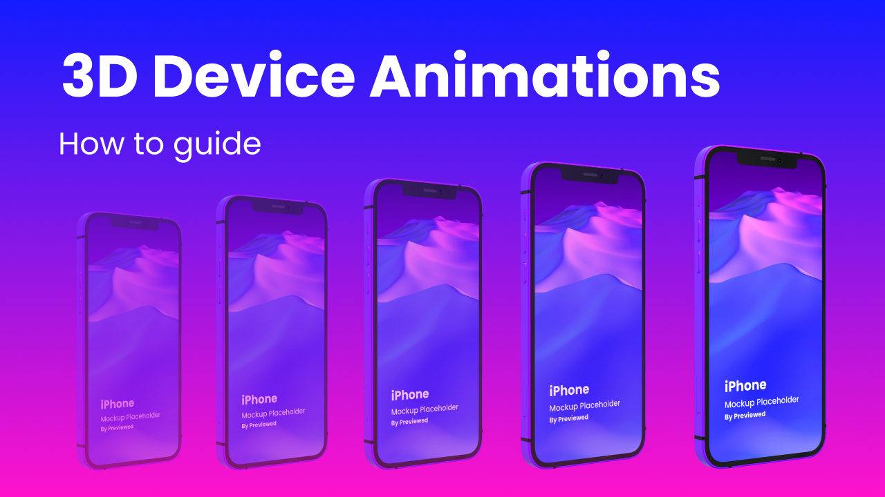 Create Beautiful 3D Device Animations [How to Guide]