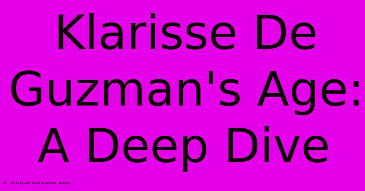 Klarisse De Guzman's Age: A Deep Dive