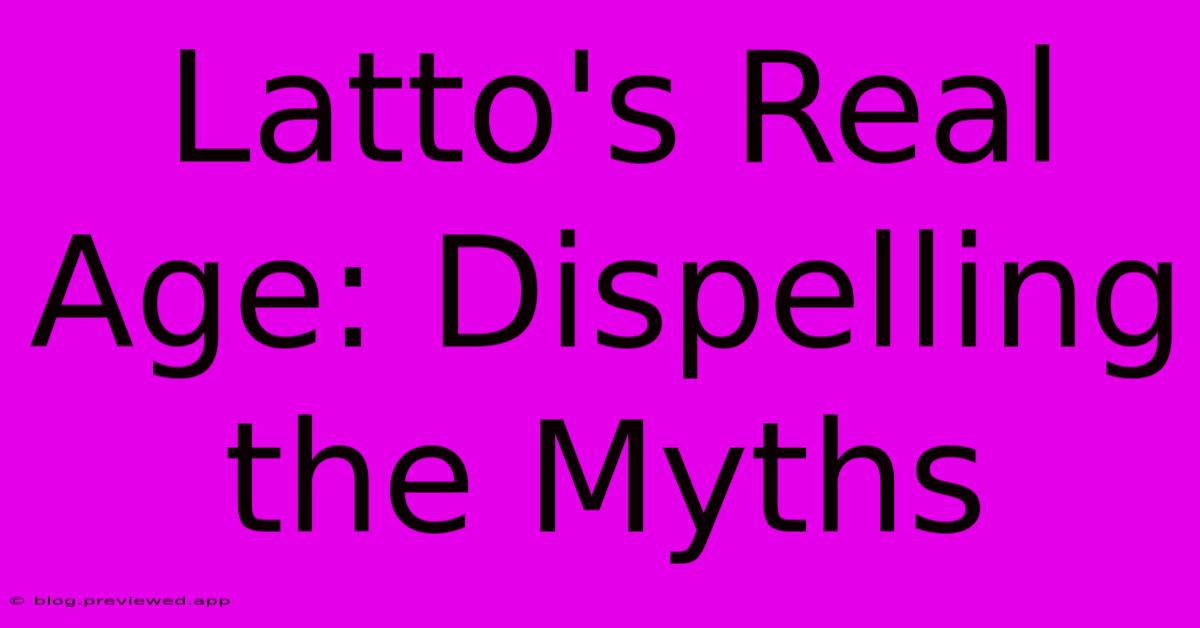 Latto's Real Age: Dispelling The Myths