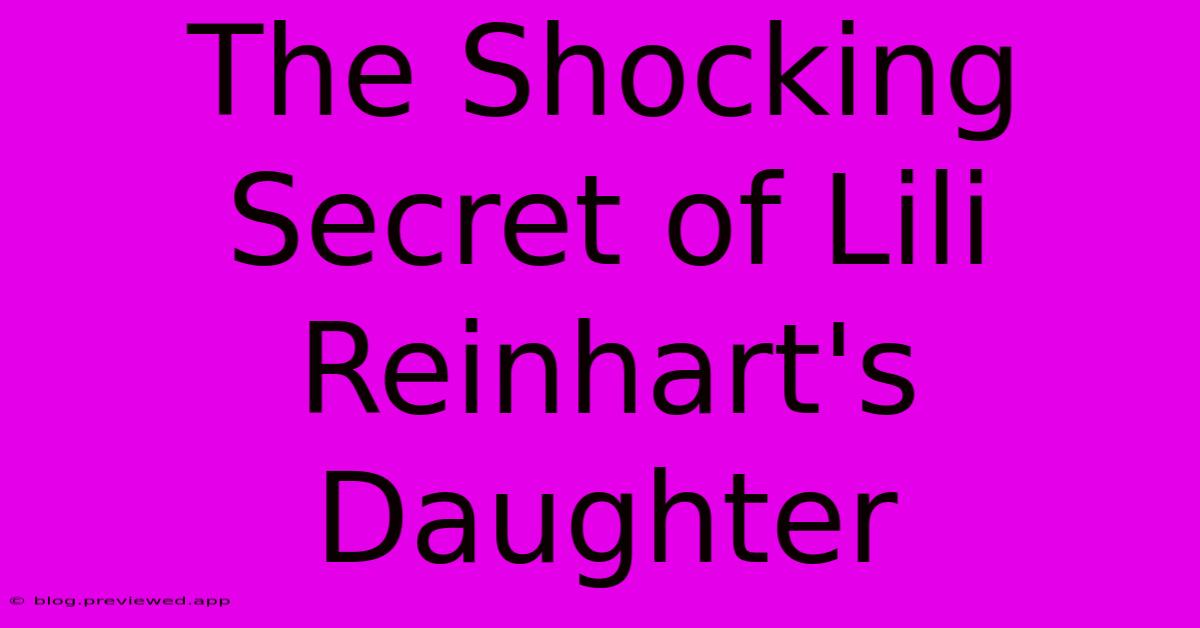 The Shocking Secret Of Lili Reinhart's Daughter